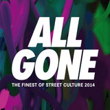 All Gone: 2014 street culture