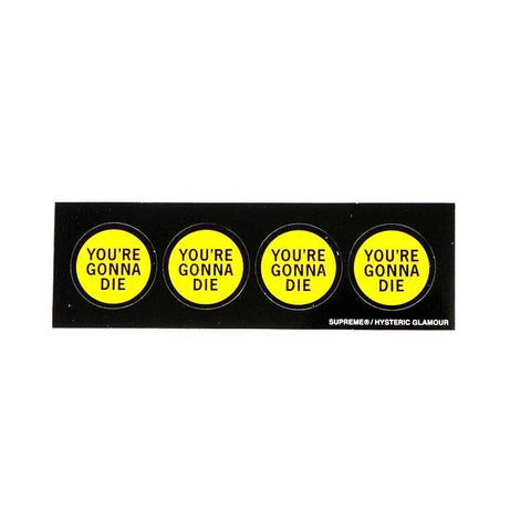 Supreme/Hysteric Glamour You're Gonna Die Sticker Strip