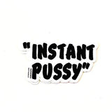 Supreme Instant Pussy Sticker