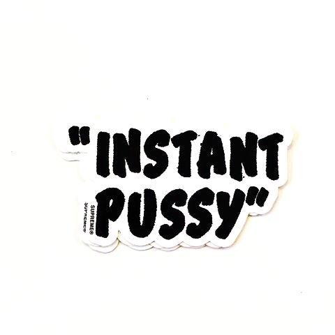 Supreme Instant Pussy Sticker